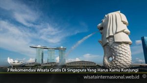 7-Rekomendasi-Wisata-Gratis-Di-Singapura-Yang-Harus-Kamu-Kunjungi